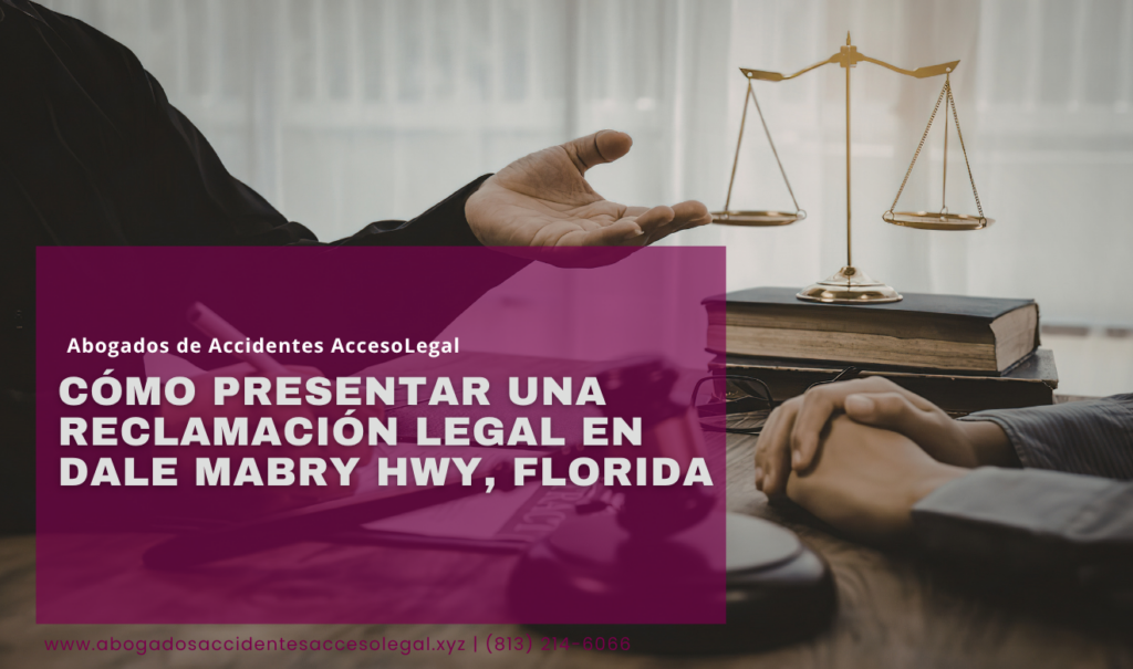 guía de pasos para reclamación legal Dale Mabry Hwy