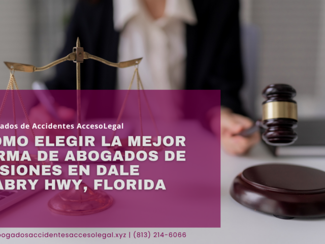 Cómo elegir la mejor firma de abogados de lesiones en Dale Mabry Hwy, Florida